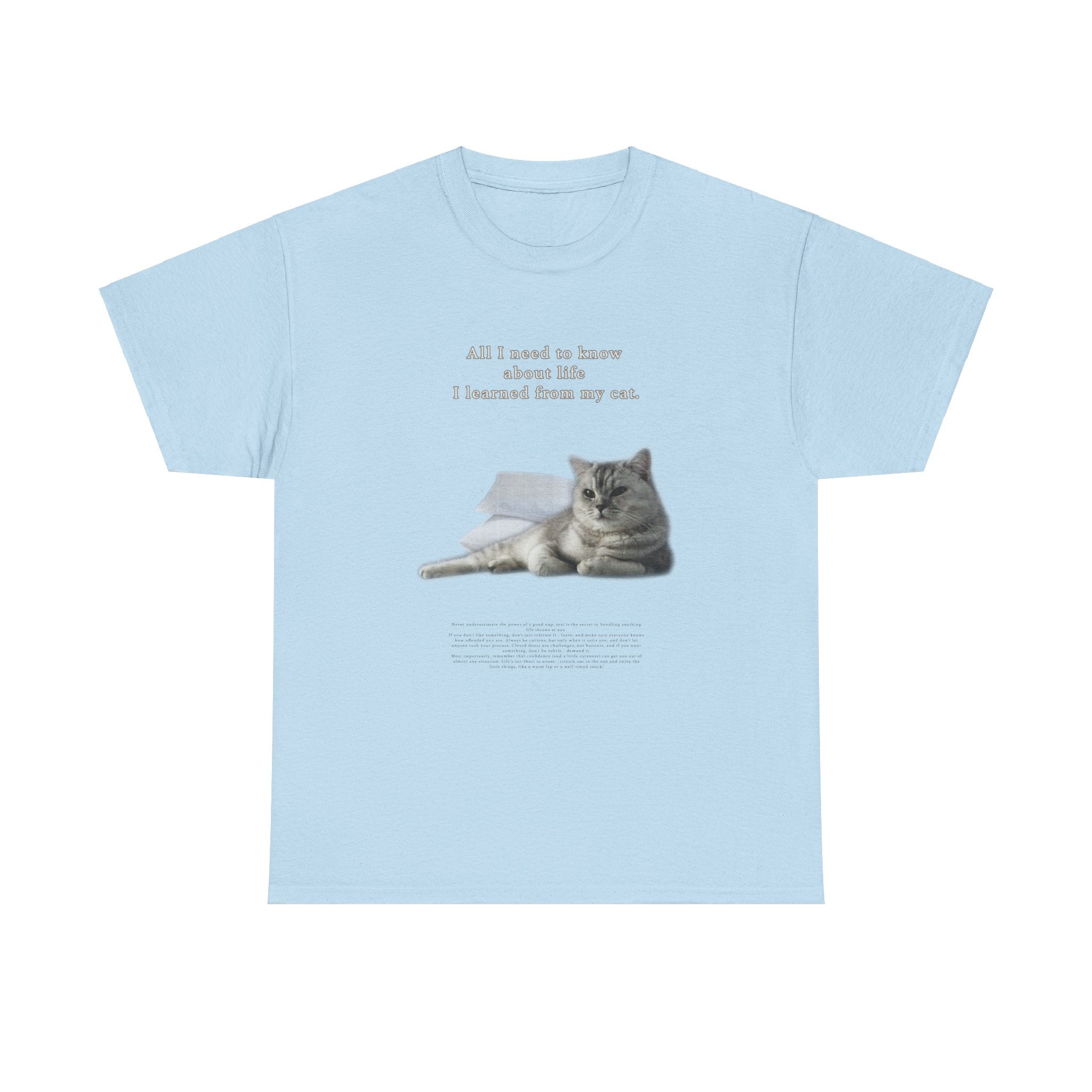 "ALL I NEED TO KNOW" T-SHIRT