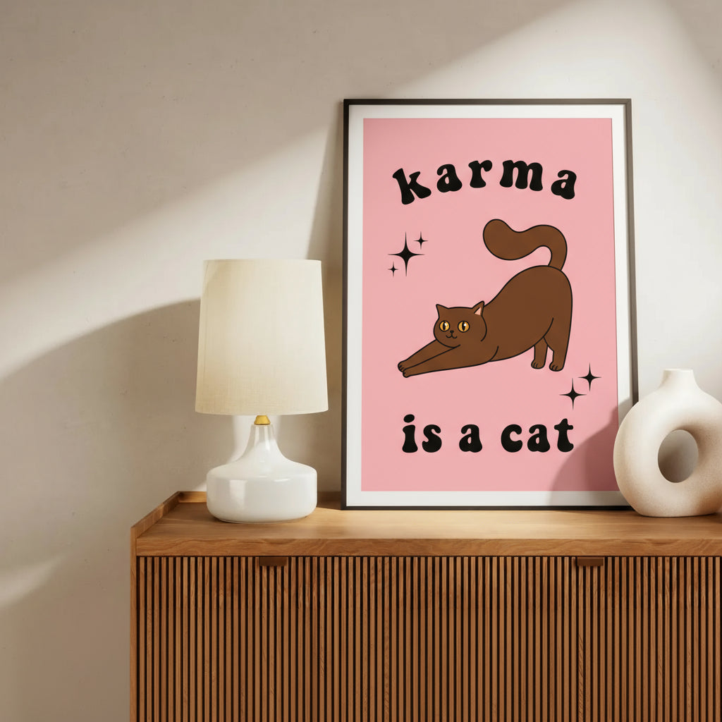 "KARMA IS A CAT" POSTER