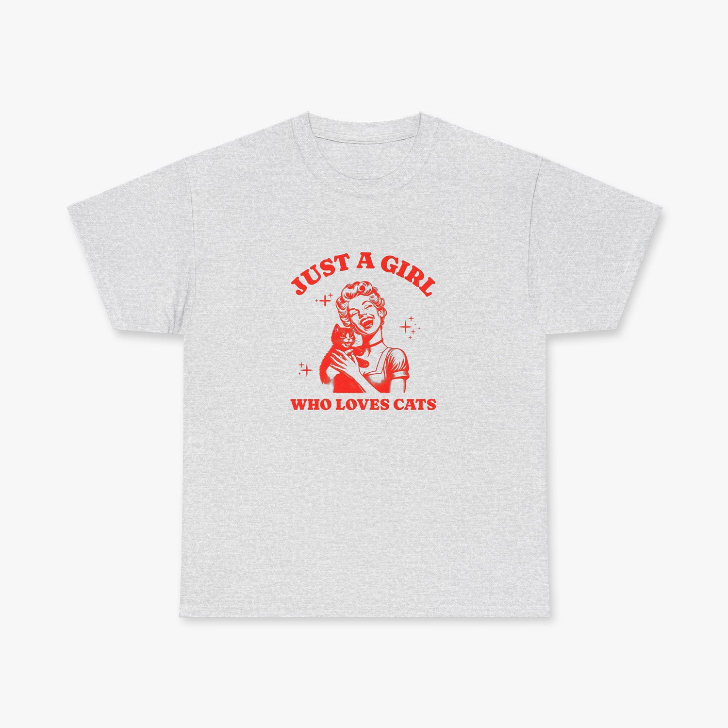 "JUST A GIRL" T-SHIRT