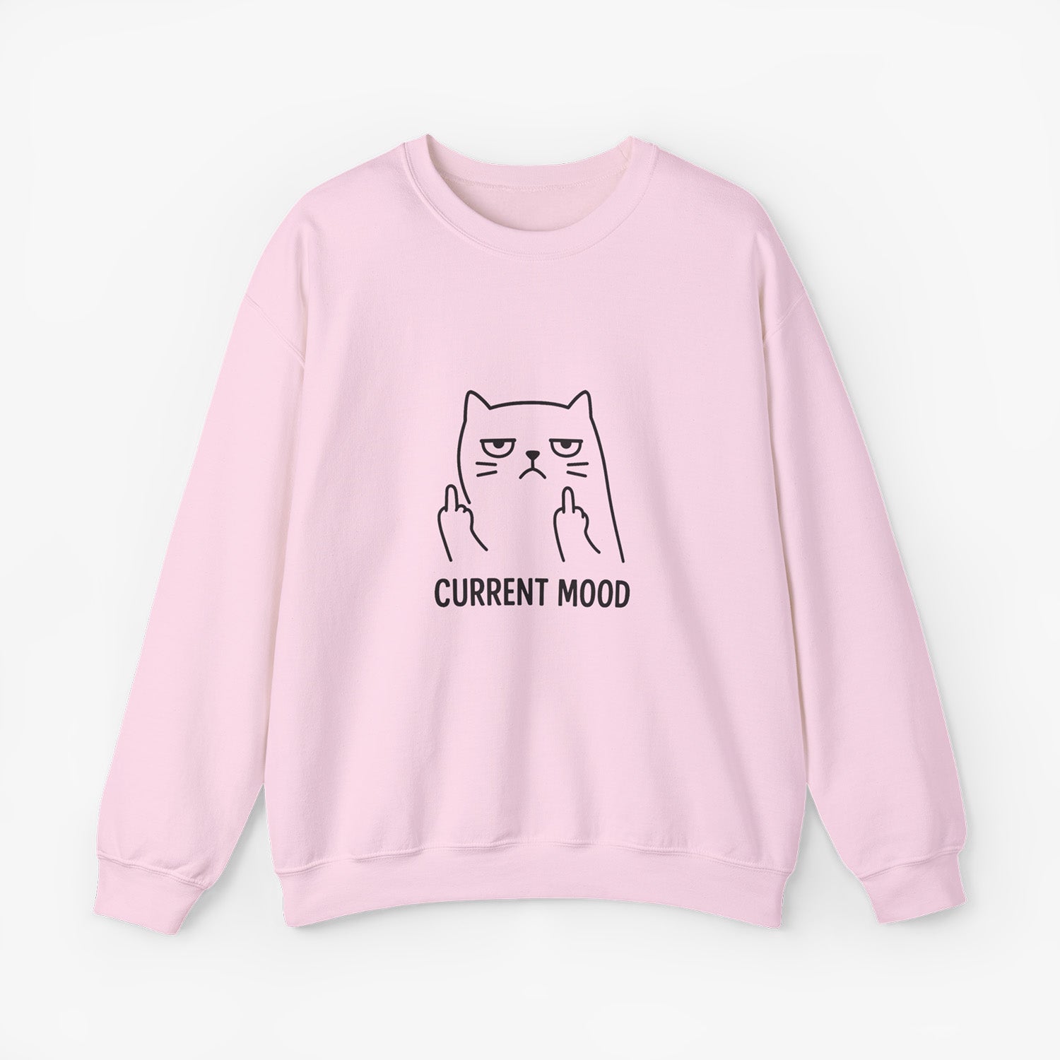 "CURRENT MOOD" SWEATSHIRT