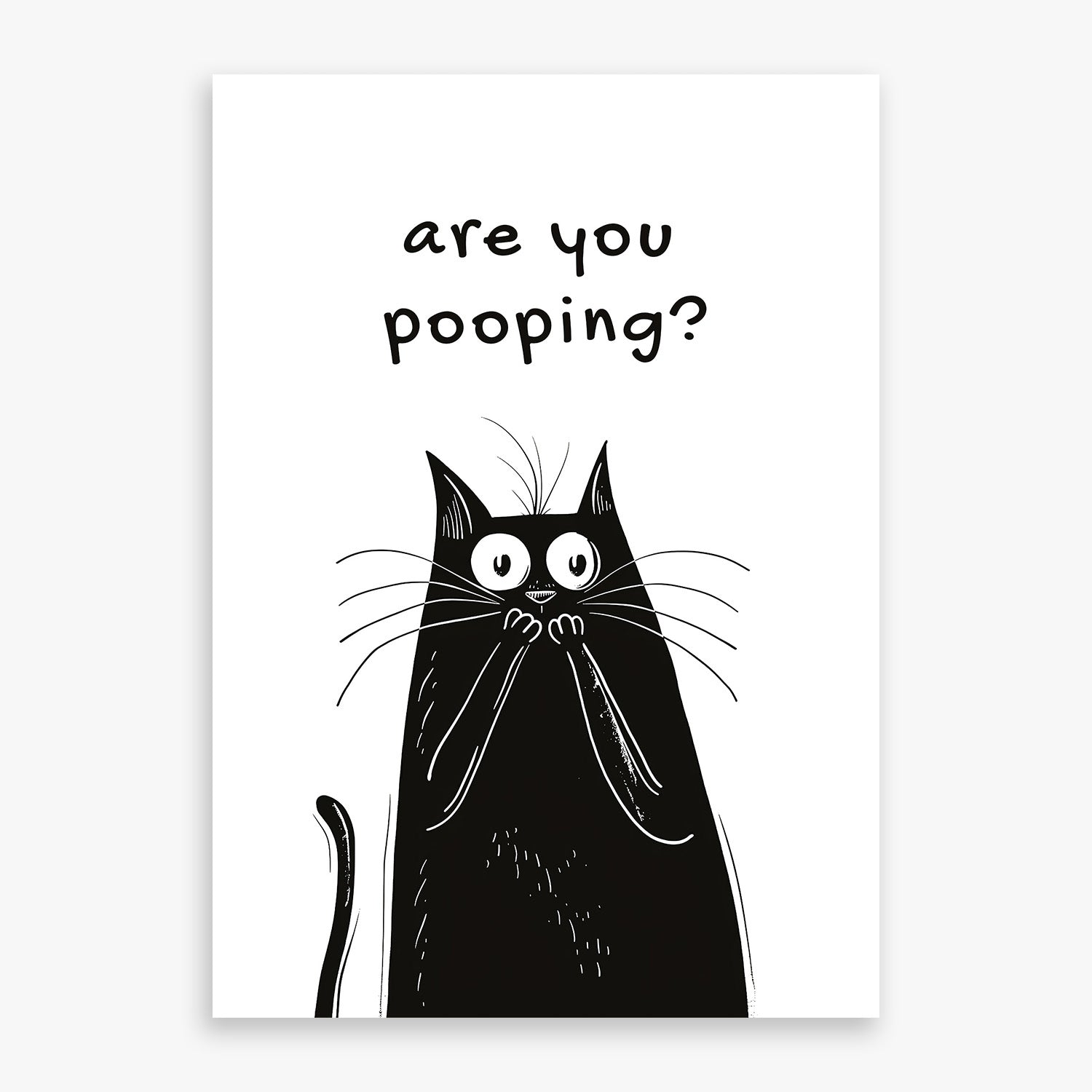 "ARE YOU POOPING?" POSTER